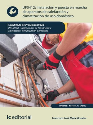 cover image of Instalación y puesta en marcha de aparatos de calefacción y climatización de uso doméstico. IMAI0108